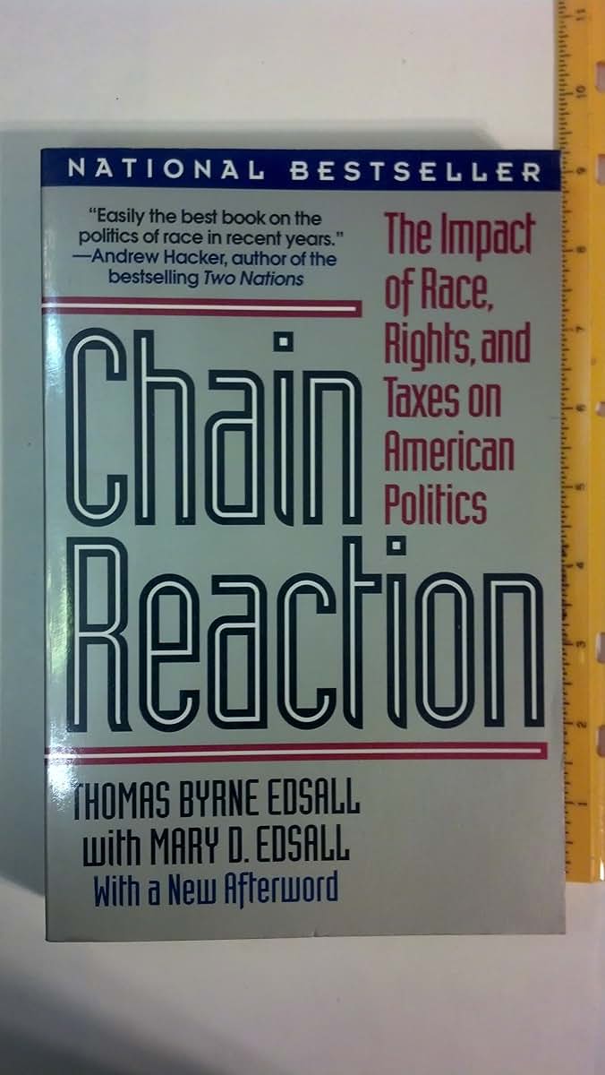Chain Reaction: The Impact of Race, Rights, and Taxes on American Politics