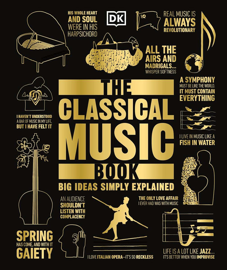 The Classical Music Book: Big Ideas Simply Explained (DK Big Ideas)