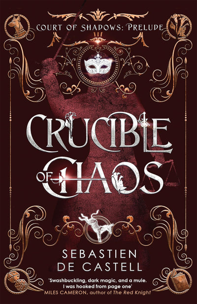 Crucible of Chaos: A Novel of the Court of Shadows