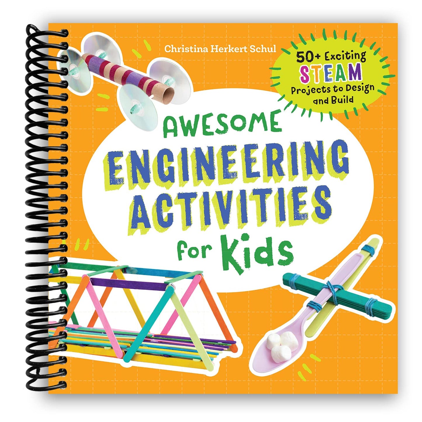 Awesome Engineering Activities for Kids: 50+ Exciting STEAM