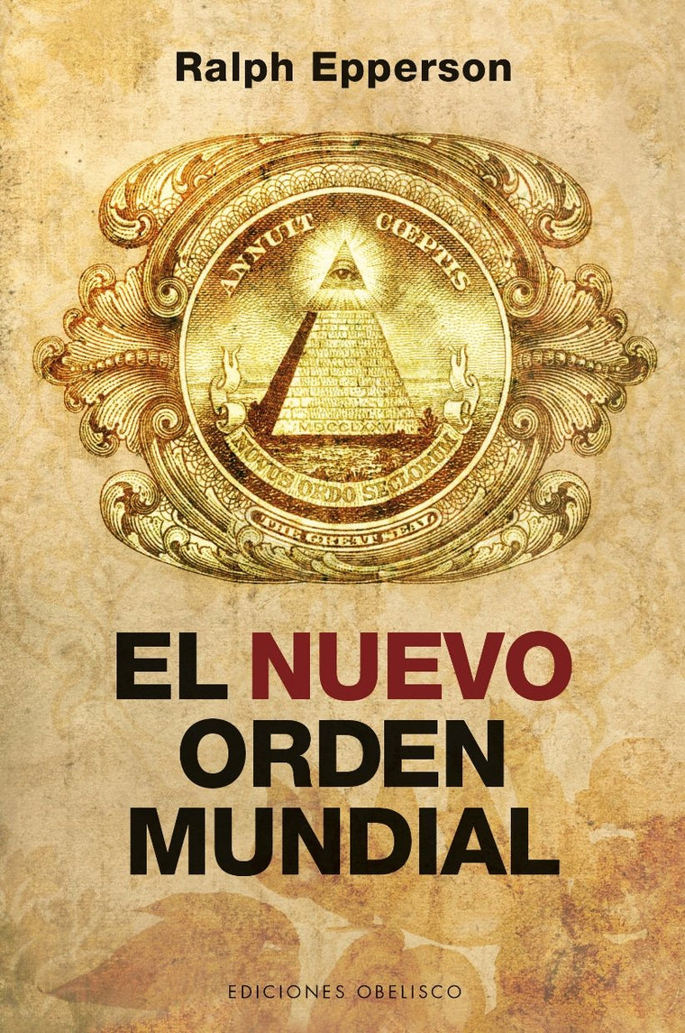 El nuevo orden mundial (Spanish Edition)