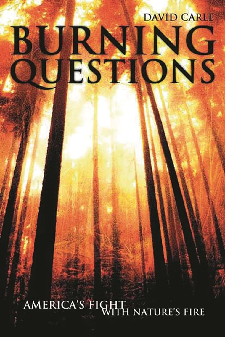 Burning Questions: America's Fight with Nature's Fire