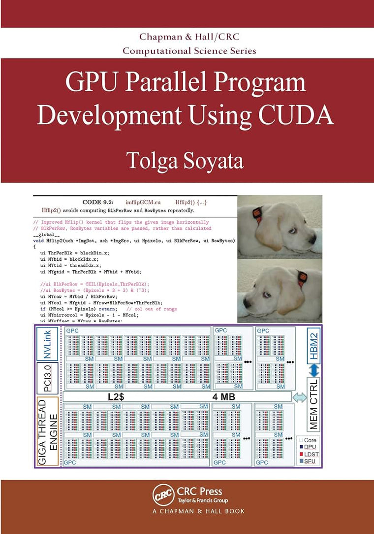 GPU Parallel Program Development Using CUDA (Chapman & Hall/CRC Computational Science)
