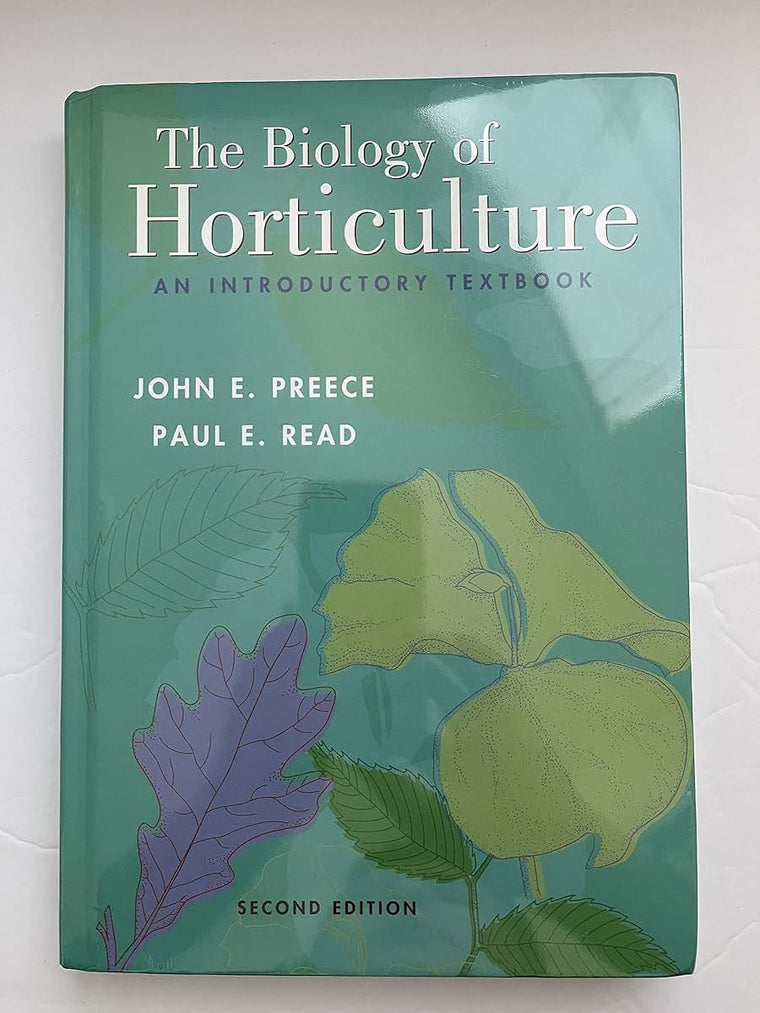 The Biology of Horticulture: An Introductory Textbook