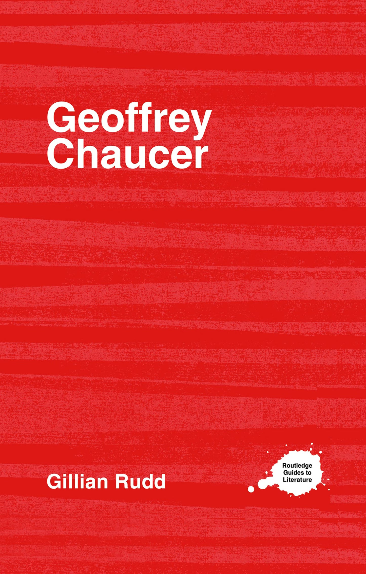 The Complete Critical Guide to Geoffrey Chaucer (Routledge Guides to Literature)