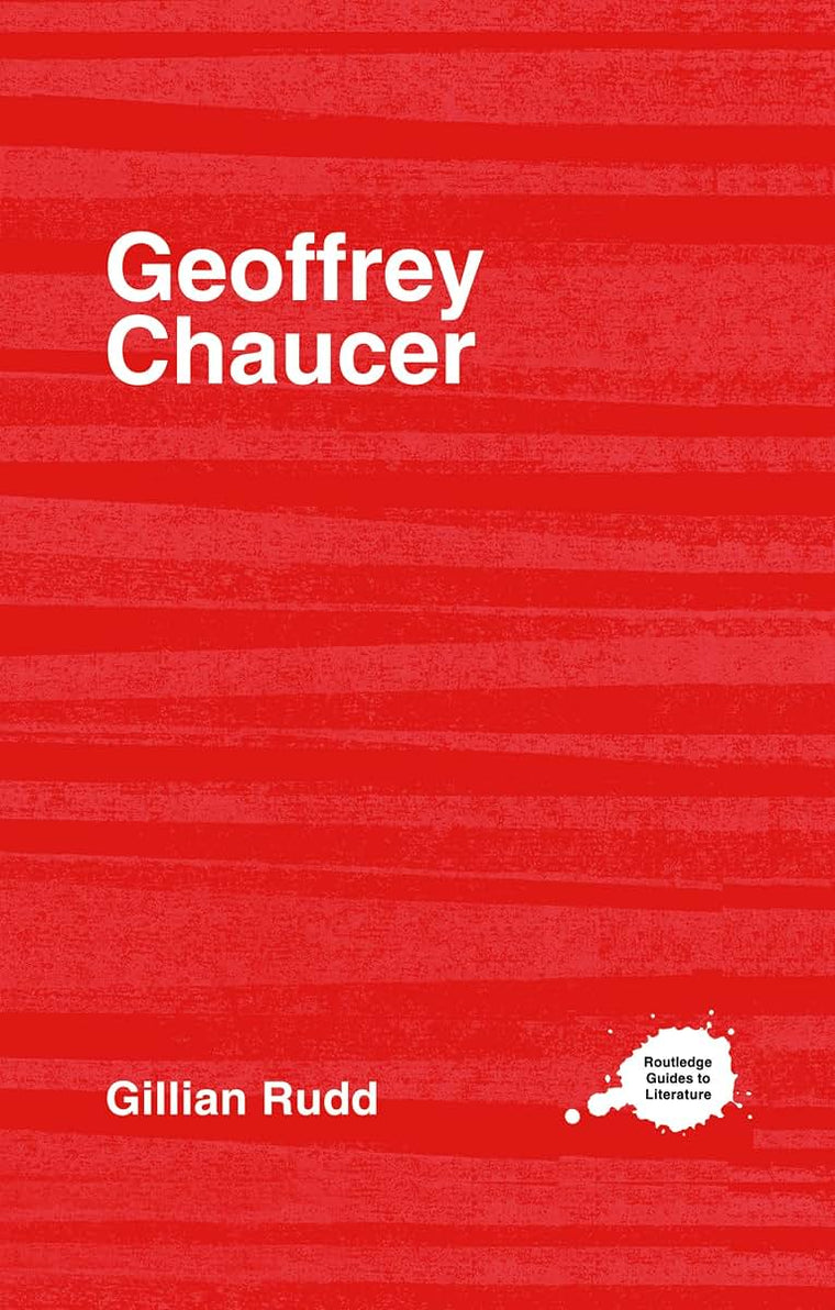 The Complete Critical Guide to Geoffrey Chaucer (Routledge Guides to Literature)