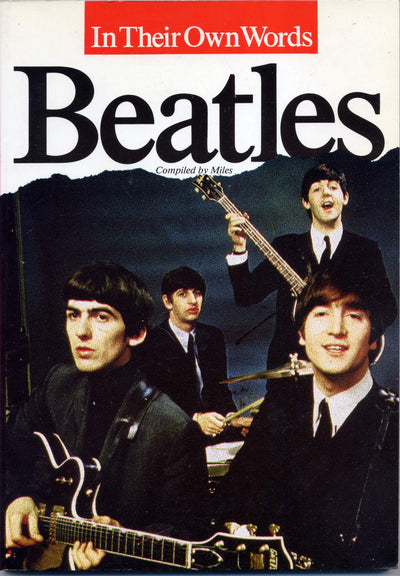 The Beatles: In Their Own Words