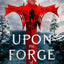 Upon the Forge of Battle (Age of Wrath, 3)