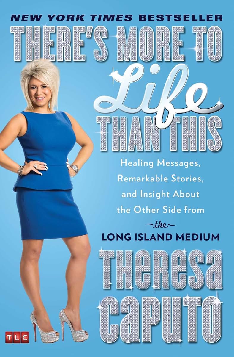 There's More to Life Than This: Healing Messages, Remarkable Stories, and Insight About the Other Side from the Long Island Medium (A Gift for Long Island Medium Fans)