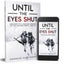Until the Eyes Shut: Memories of a machine gunner on the Eastern Front, 1943-45