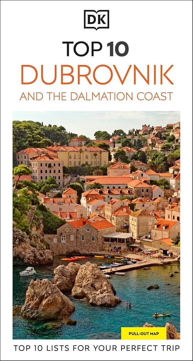 DK Top 10 Dubrovnik and the Dalmatian Coast: Top 10 lists for your perfect trip, plus an all-weather folded map (Pocket Travel Guide)