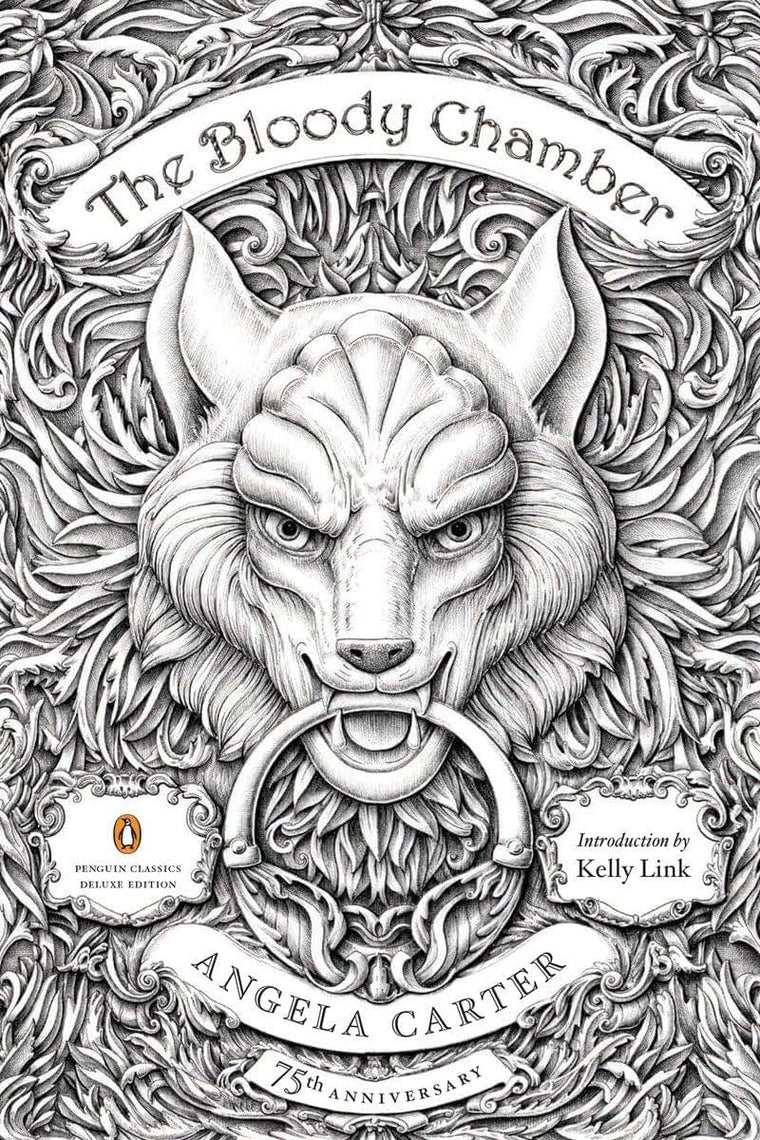 The Bloody Chamber: And Other Stories: 75th-Anniversary Edition