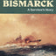 Battleship Bismarck: A Survivor's Story (Bluejacket Books)
