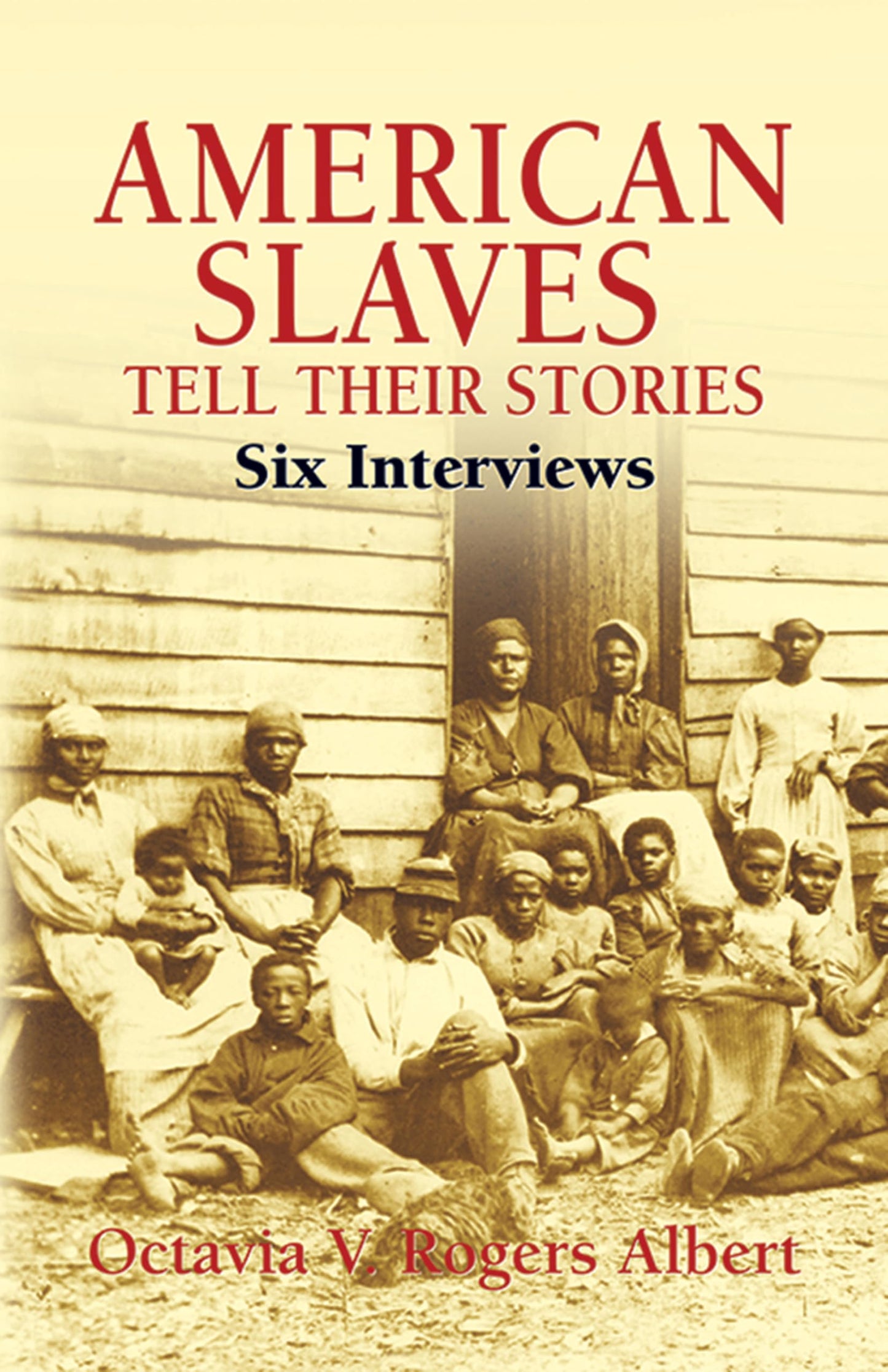 American Slaves Tell Their Stories: Six Interviews (African American)