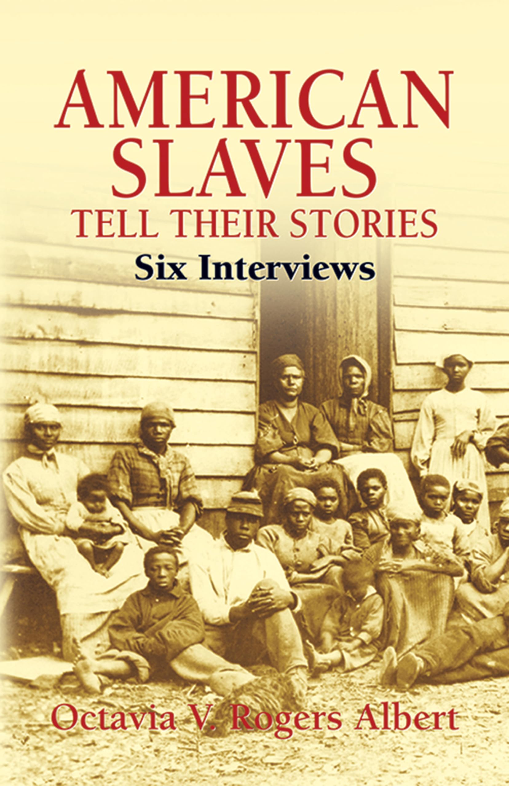 American Slaves Tell Their Stories: Six Interviews (African American)