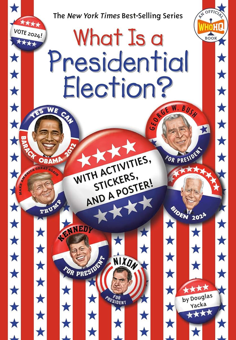 What Is a Presidential Election?: 2024 Edition (What Was?)