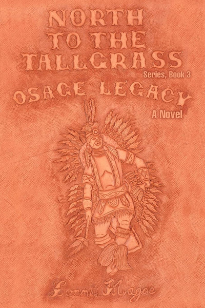 Osage Legacy: North to the Tallgrass Series, Book 3