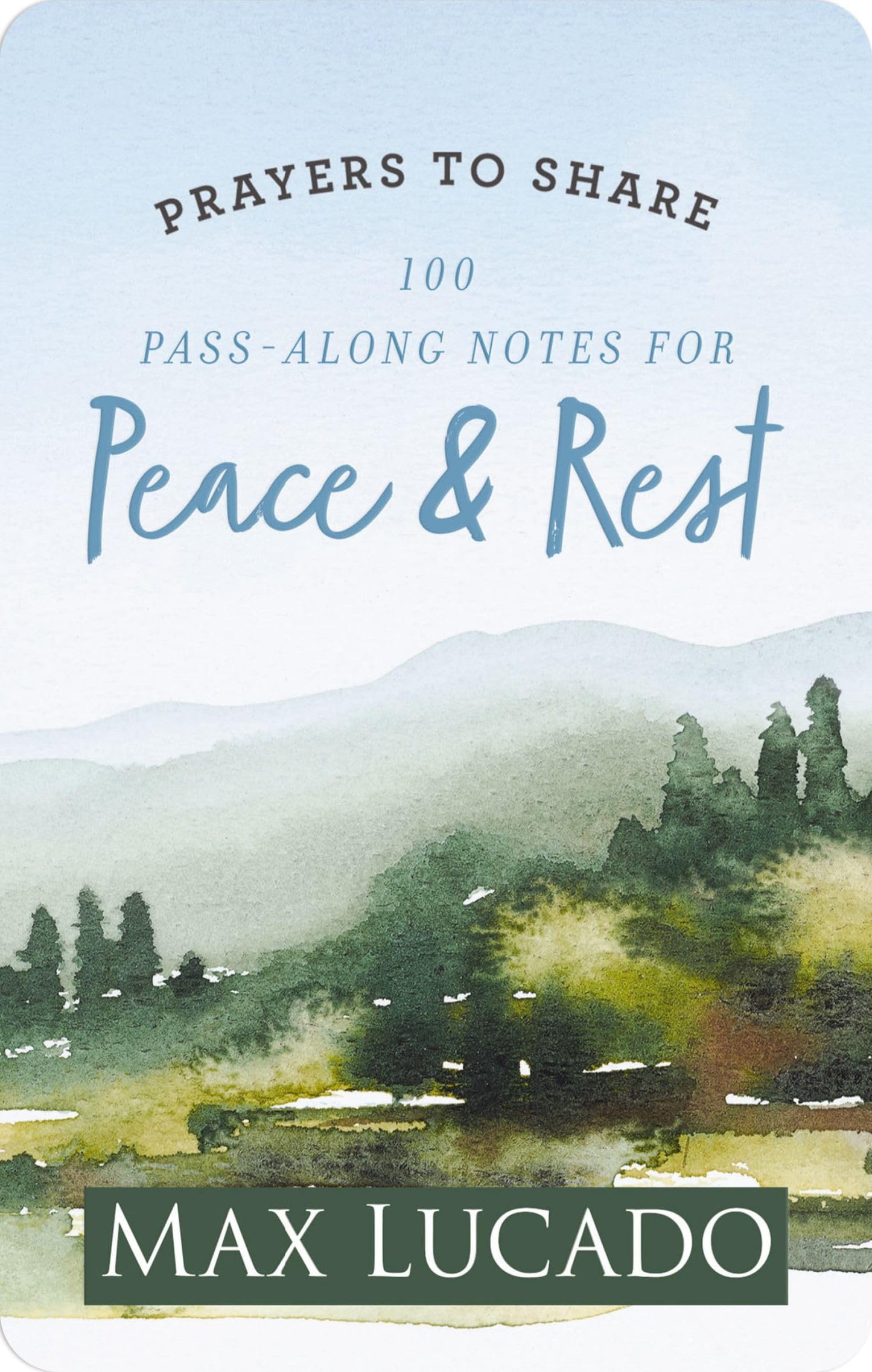 100 Pass-Along Notes for Peace and Rest: Prayers to Share (Shareable Messages of Encouragement with a Prayer, Scripture, and Inspirational Quote)