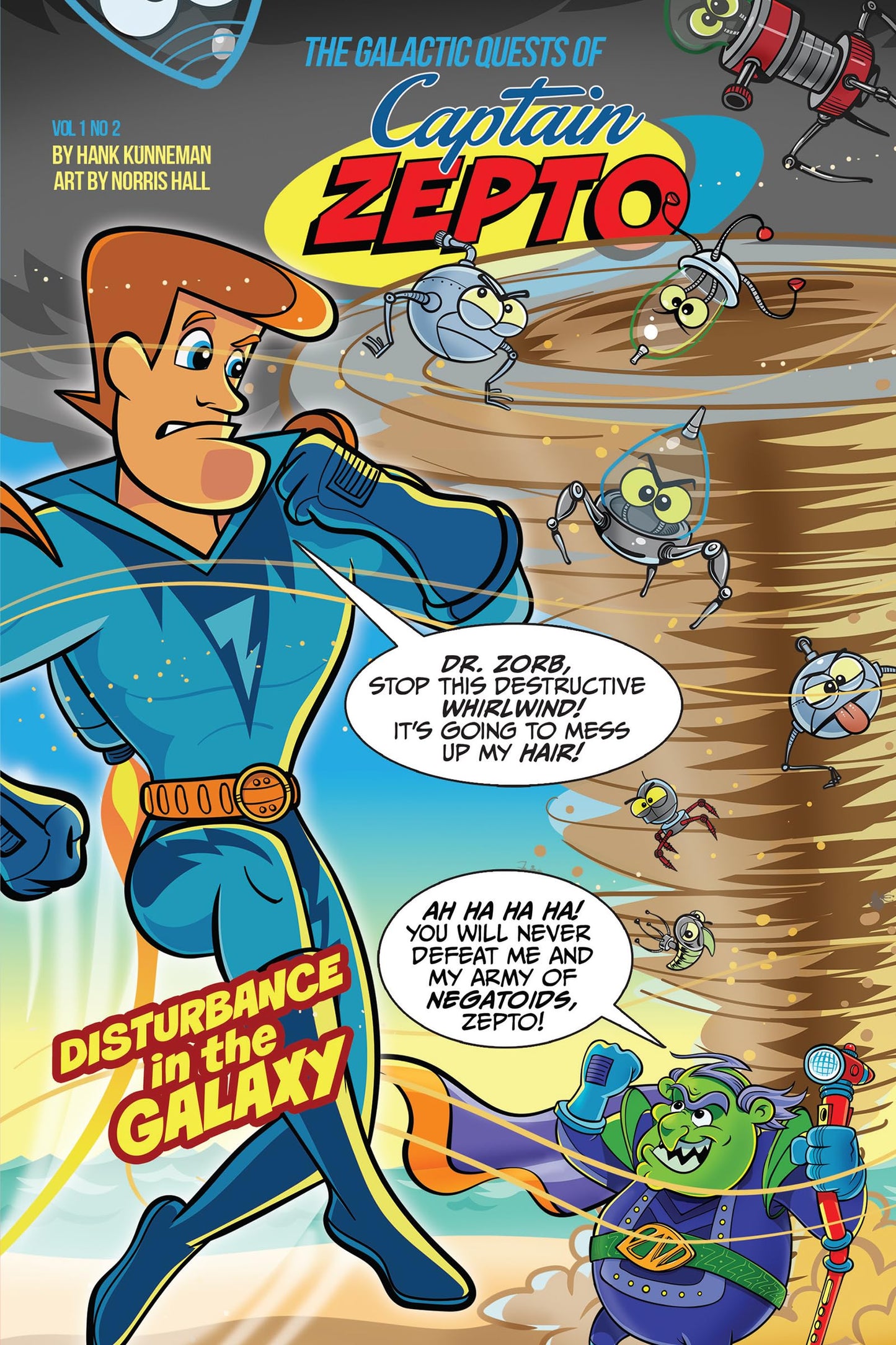 The Galactic Quests of Captain Zepto: Issue 2: Disturbance in the Galaxy