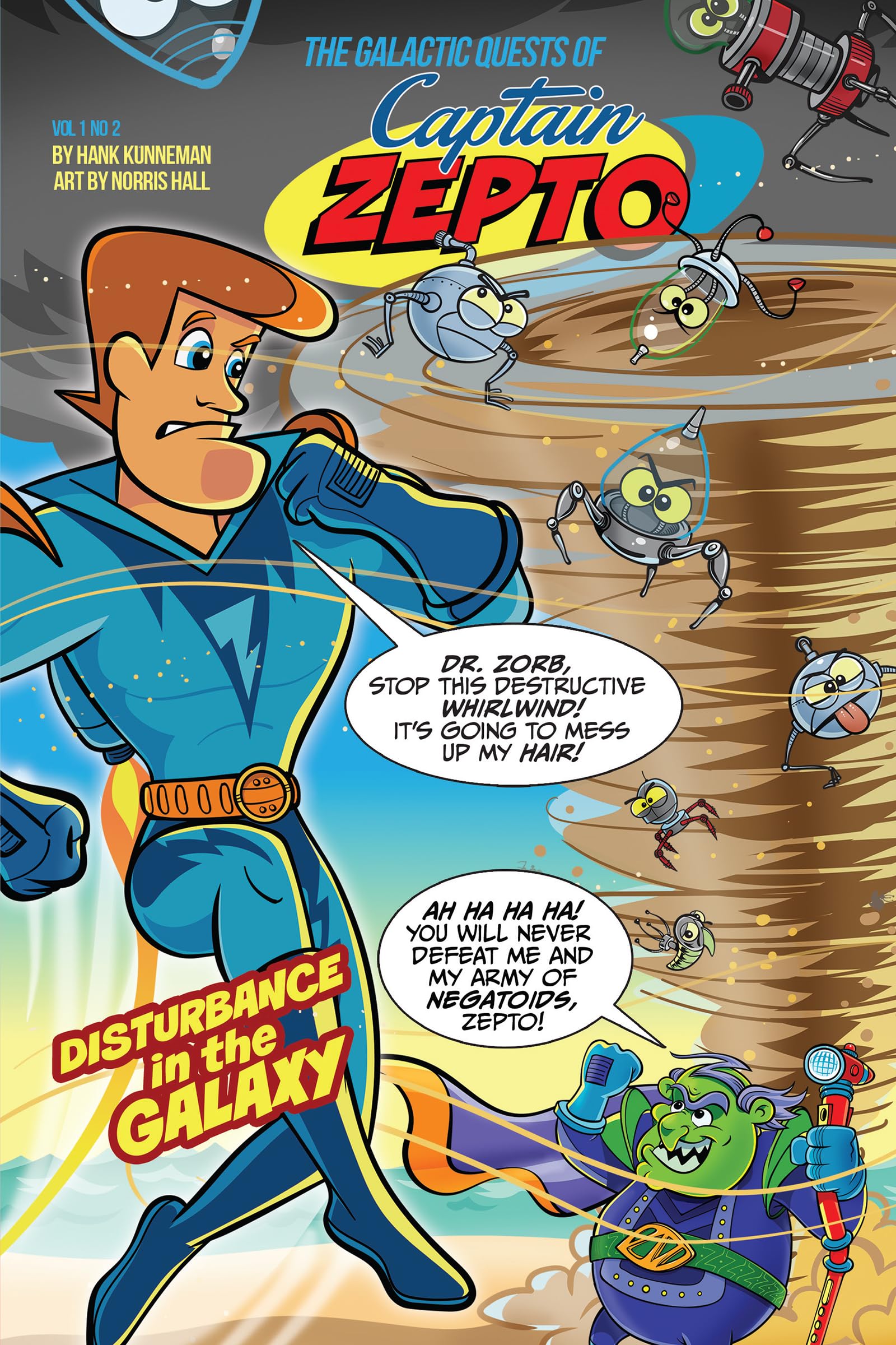 The Galactic Quests of Captain Zepto: Issue 2: Disturbance in the Galaxy
