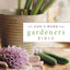 NIV, God's Word for Gardeners, Hardcover: Grow Your Faith While Growing Your Garden
