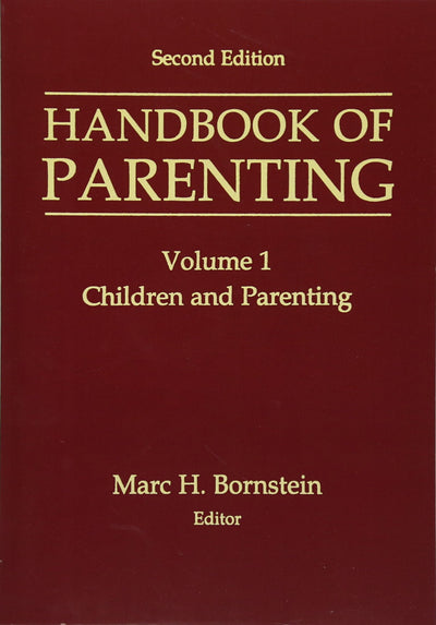 Handbook Of Parenting: Volume I: Children and Parenting