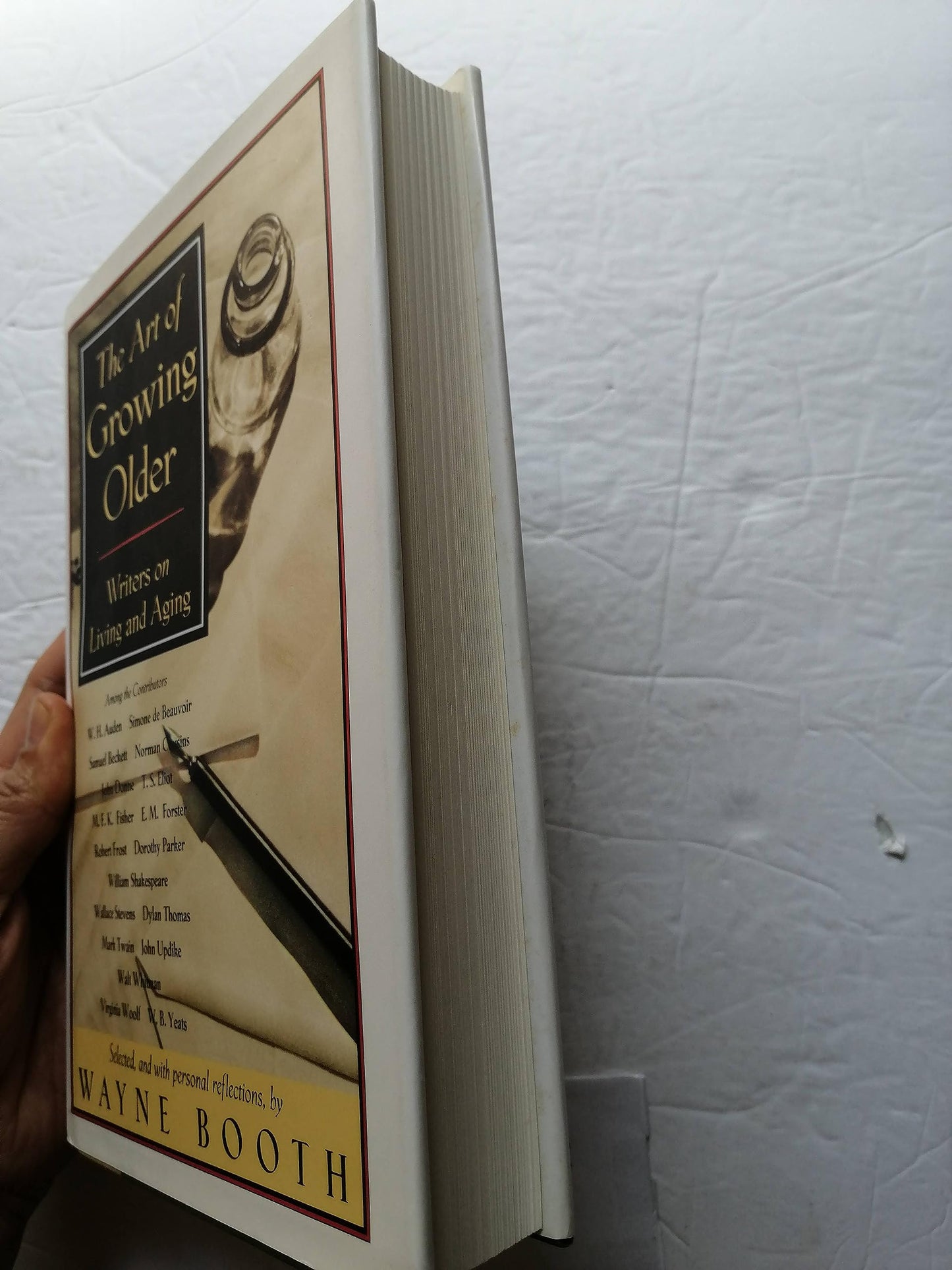 The ART OF GROWING OLD: WRITERS ON LIVING AND AGING