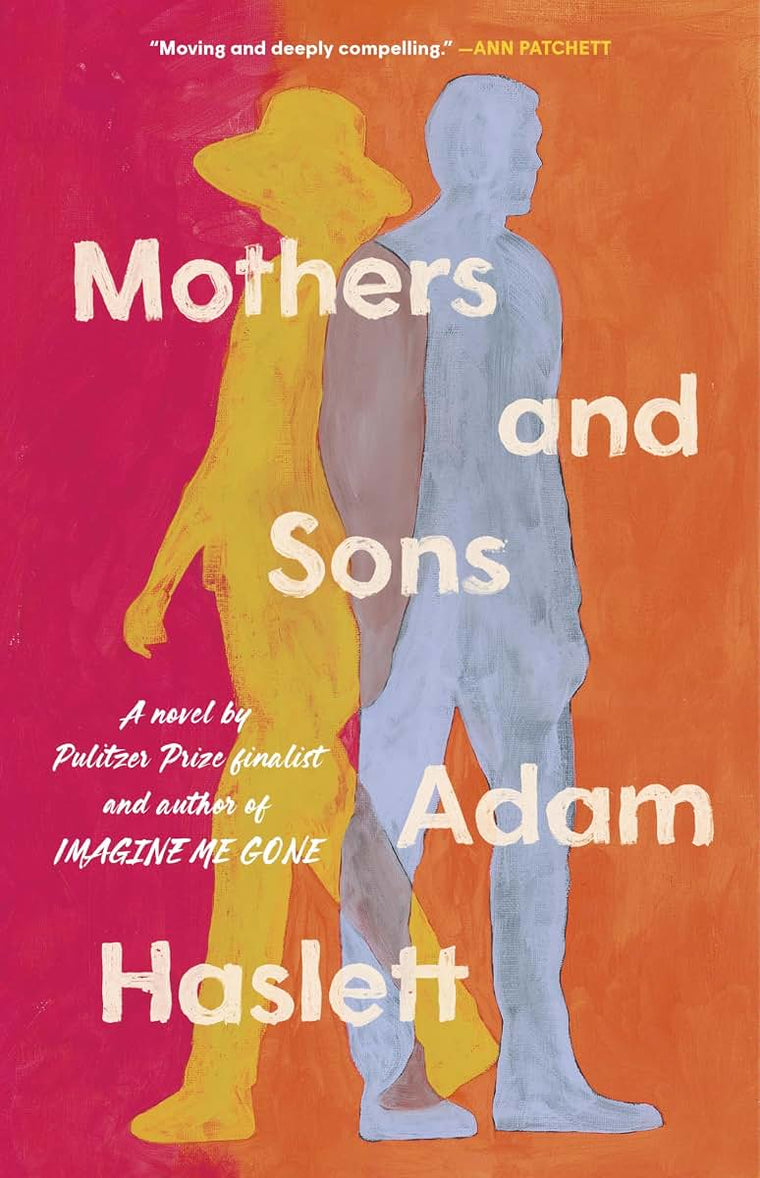 Mothers and Sons: A Novel