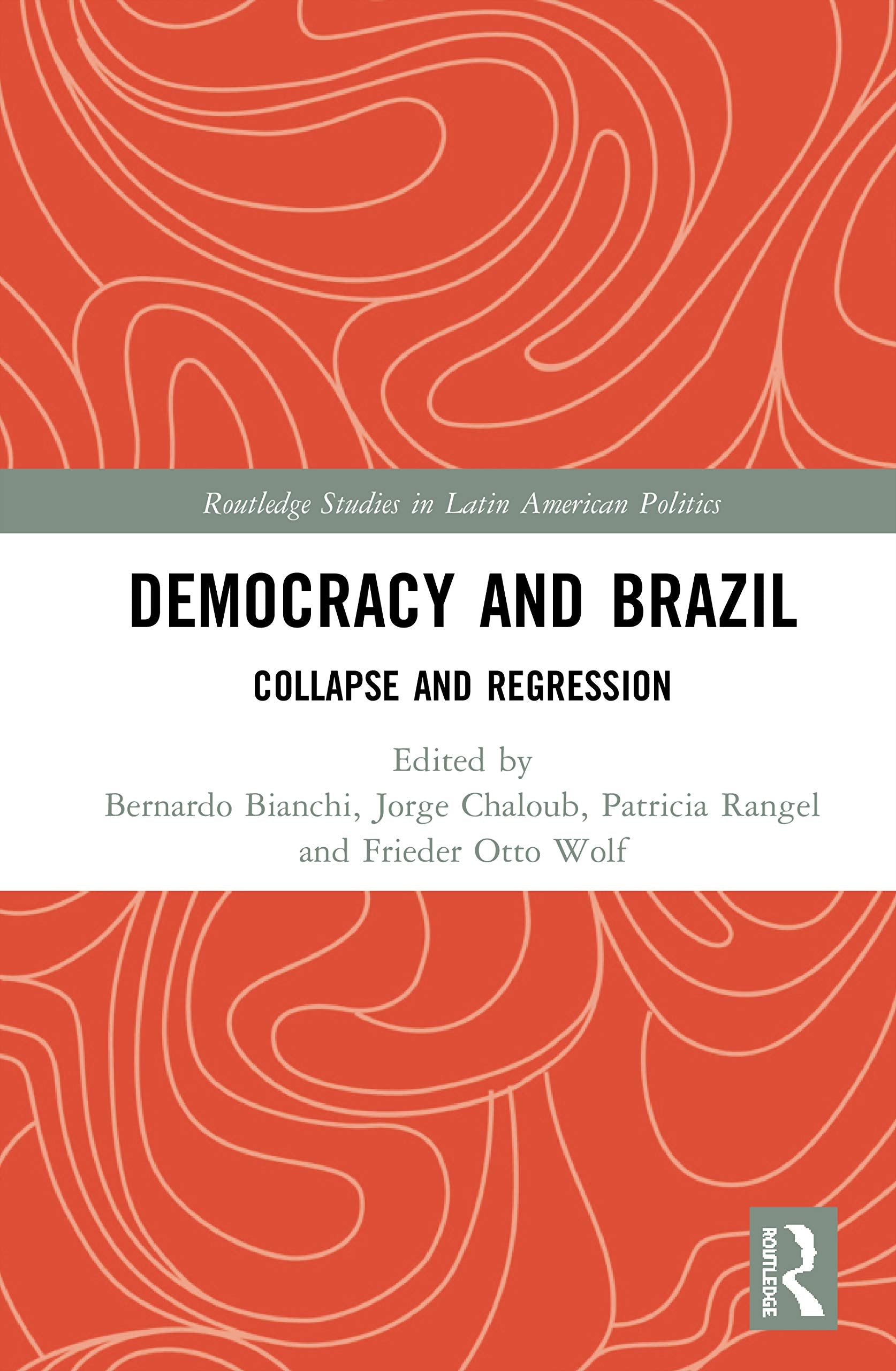 Democracy and Brazil (Routledge Studies in Latin American Politics)