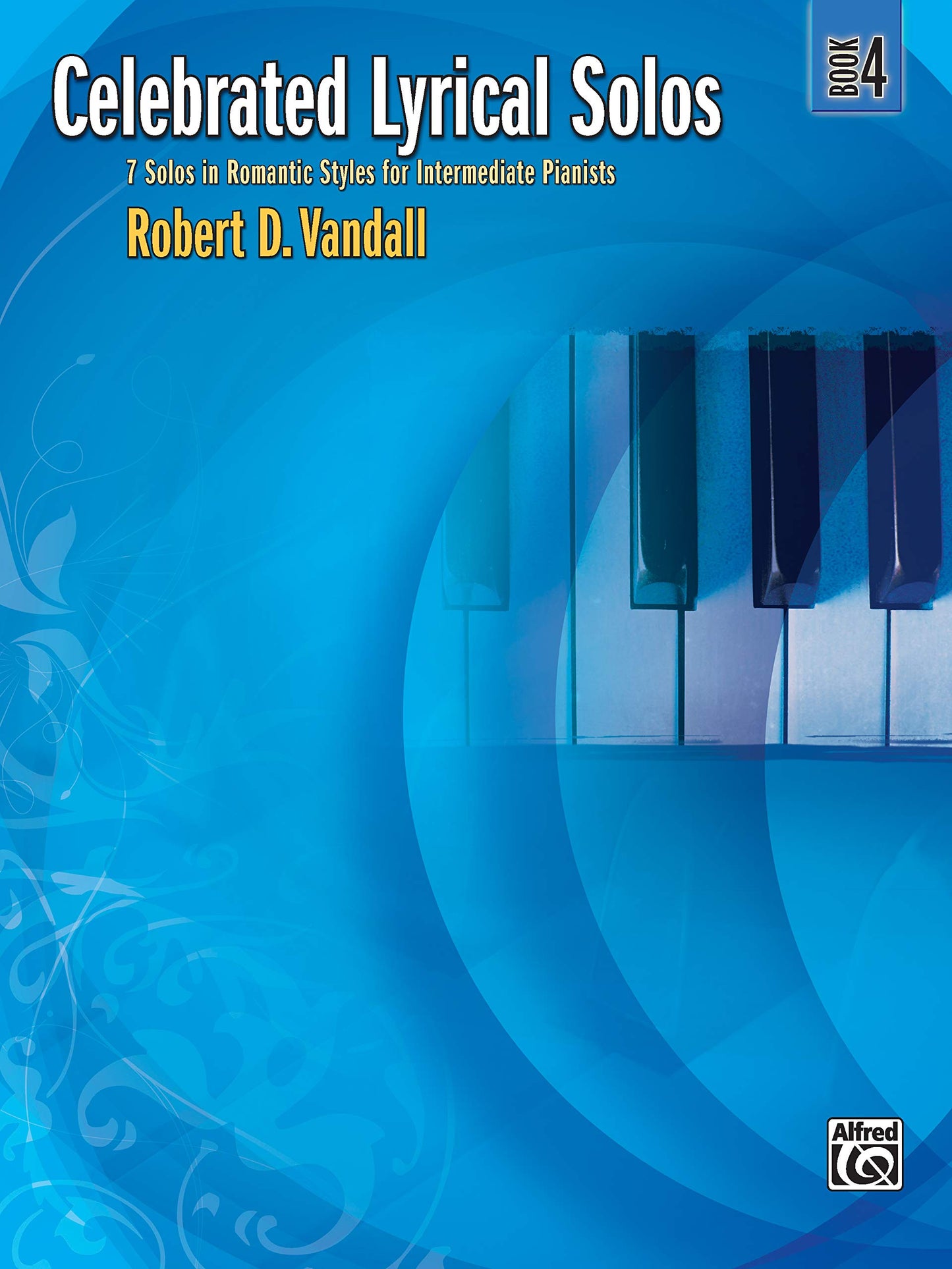 Celebrated Lyrical Solos, Book 4 (Celebrated, Bk 4)