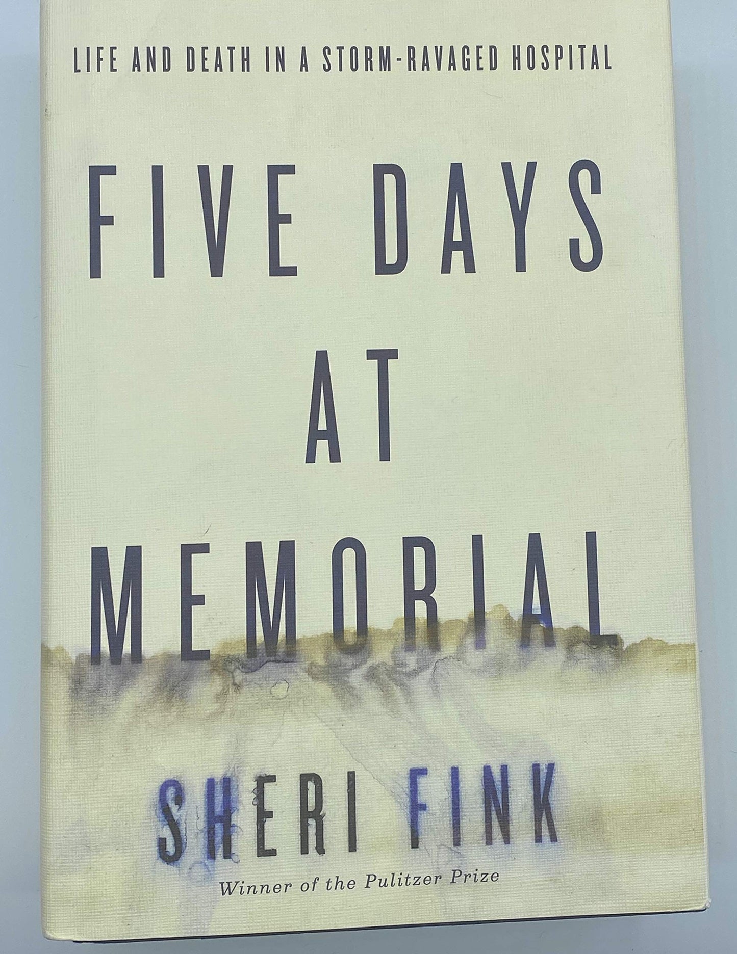 Five Days at Memorial: Life and Death in a Storm-Ravaged Hos