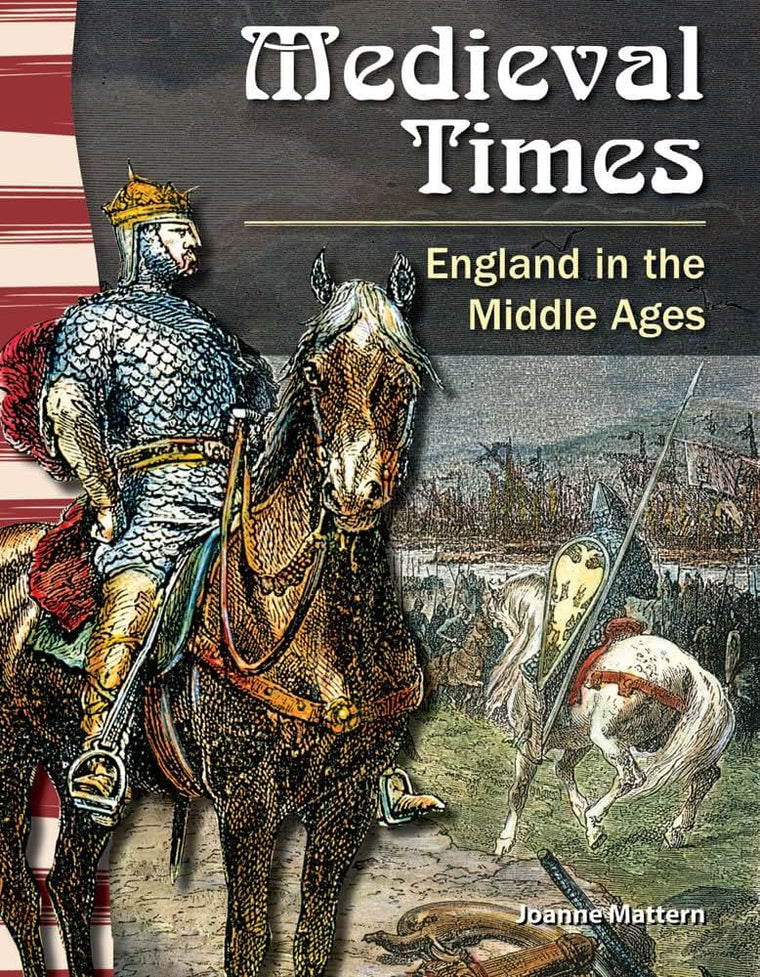 Teacher Created Materials - Primary Source Readers: Medieval Times - England in the Middle Ages - Grade 5 - Guided Reading Level R