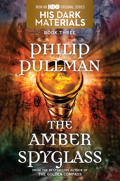 The Amber Spyglass (His Dark Materials, Book 3)