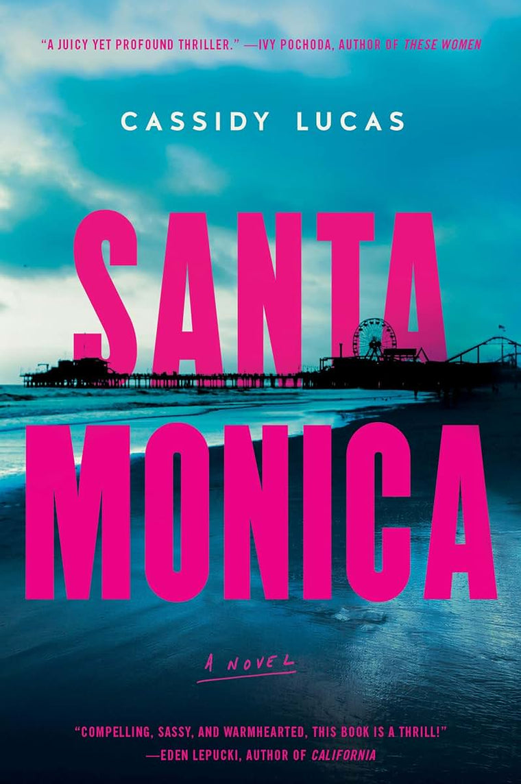 Santa Monica: A Novel
