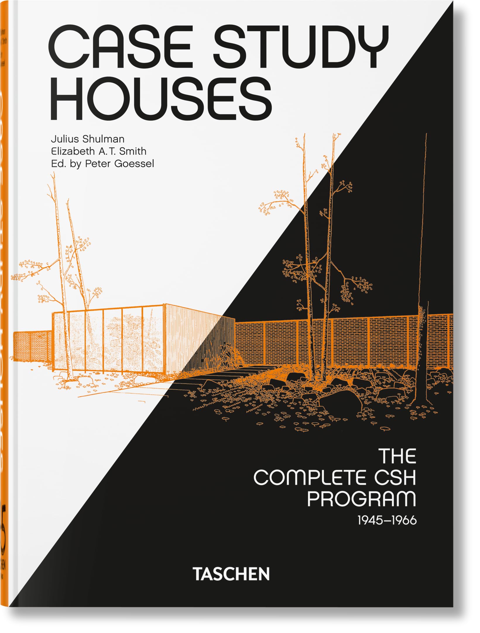 Case Study Houses: The Complete CSH Program 1945-1966. 45th Ed. (45th Edition) (Multilingual Edition)