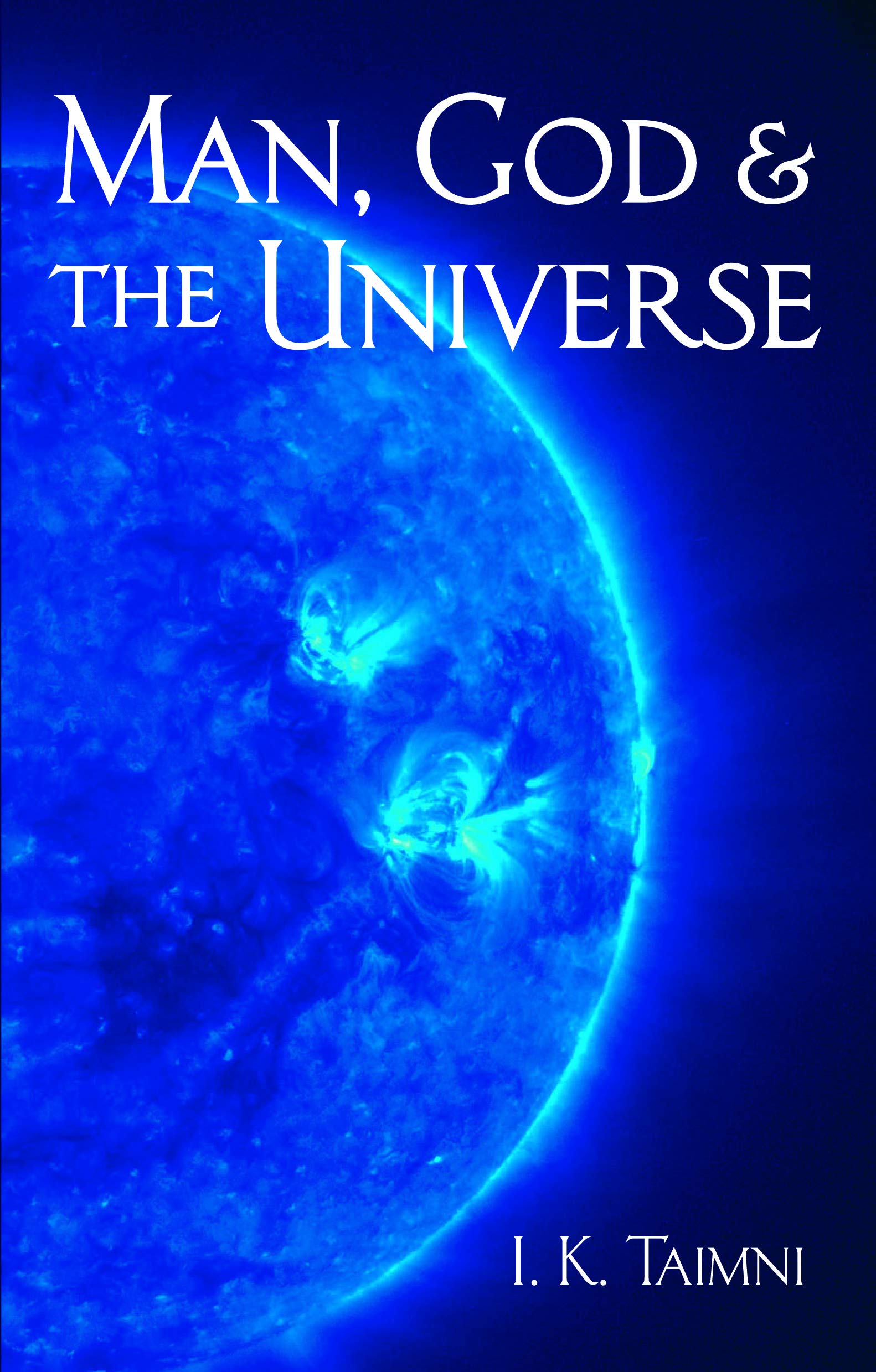 Man, God, and the Universe (Quest Books)