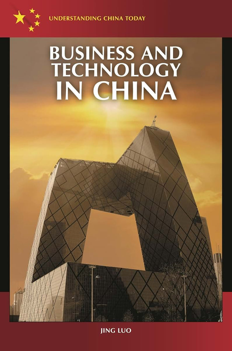 Business and Technology in China (Understanding China Today)