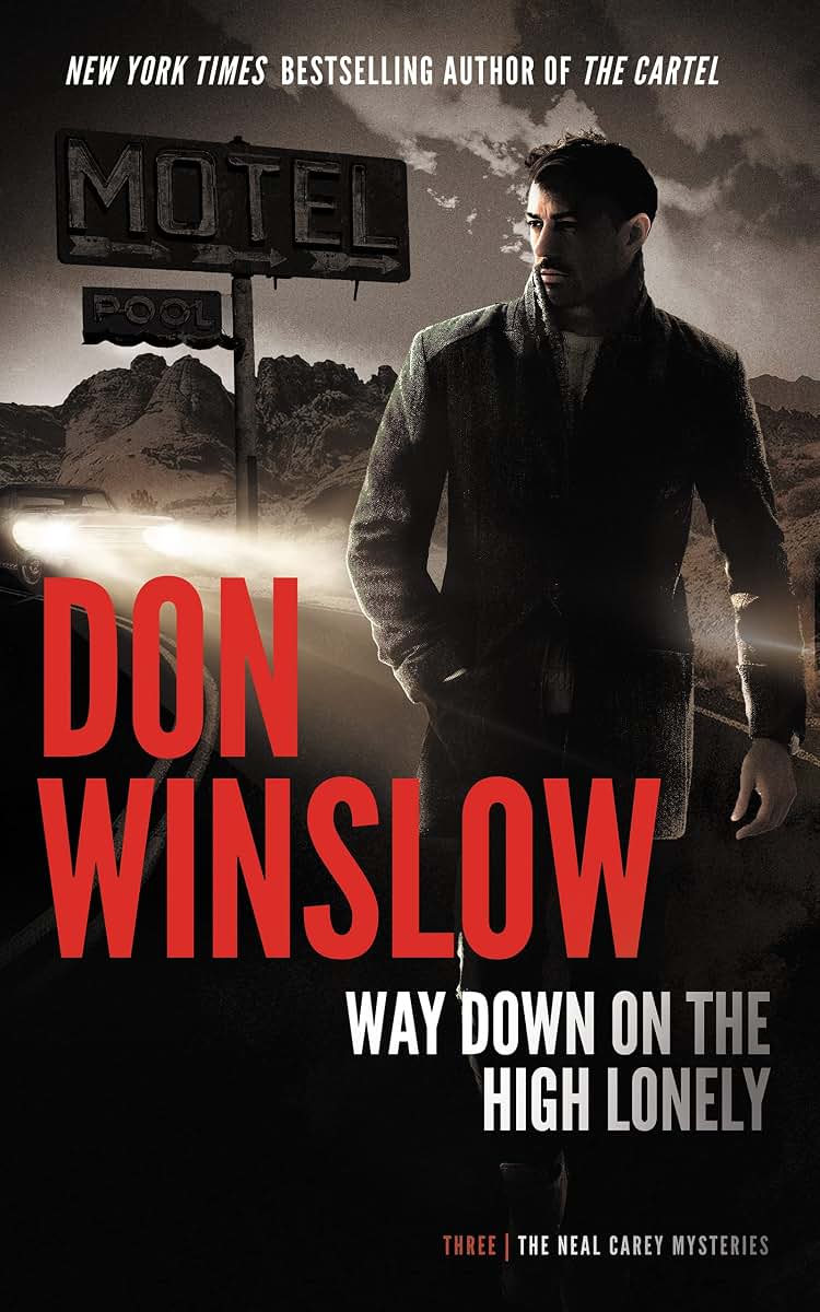 Way Down on the High Lonely (The Neal Carey Mysteries)