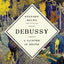Debussy: A Painter in Sound