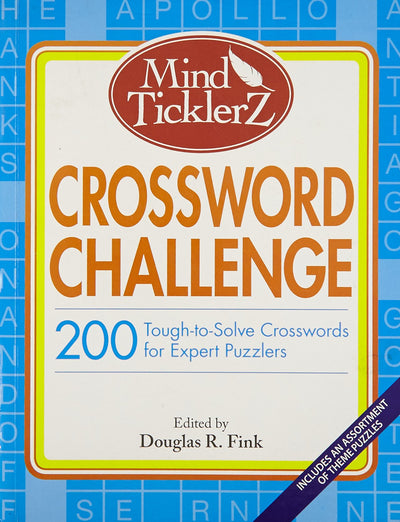 Mind Ticklerz Crossword Challenge: 200 Tough-to-Solve Crosswords for Expert Puzzlers