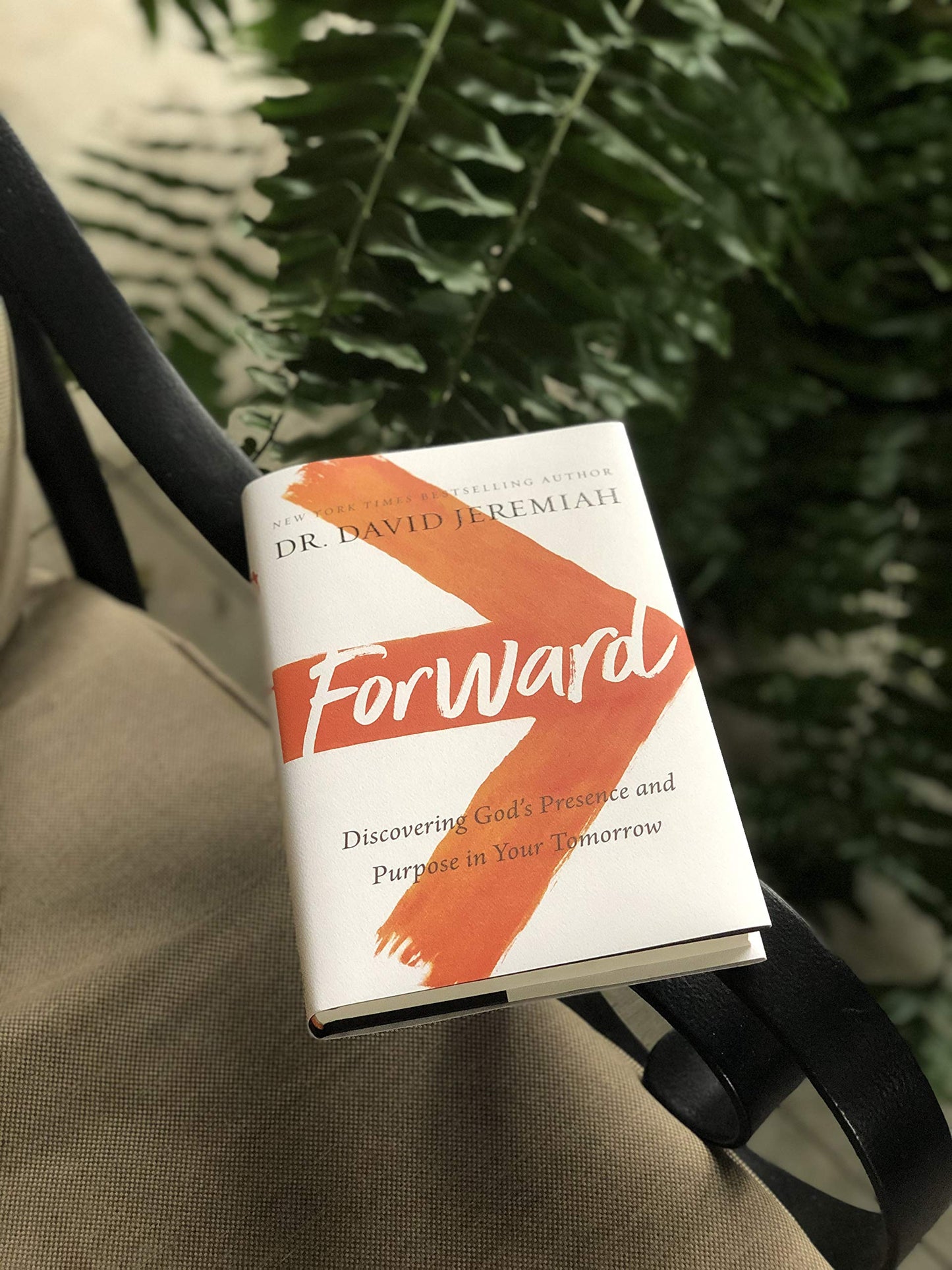 Forward: Discovering Gods Presence and Purpose in Your Tomorrow