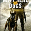 Navy SEAL Dogs: My Tale of Training Canines for Combat by Ri