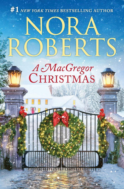 A MacGregor Christmas: A 2-in-1 Collection by Nora Roberts