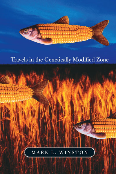 Travels in the Genetically Modified Zone