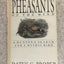 Pheasants of the Mind: A Hunter's Search for a Mythic Bird b