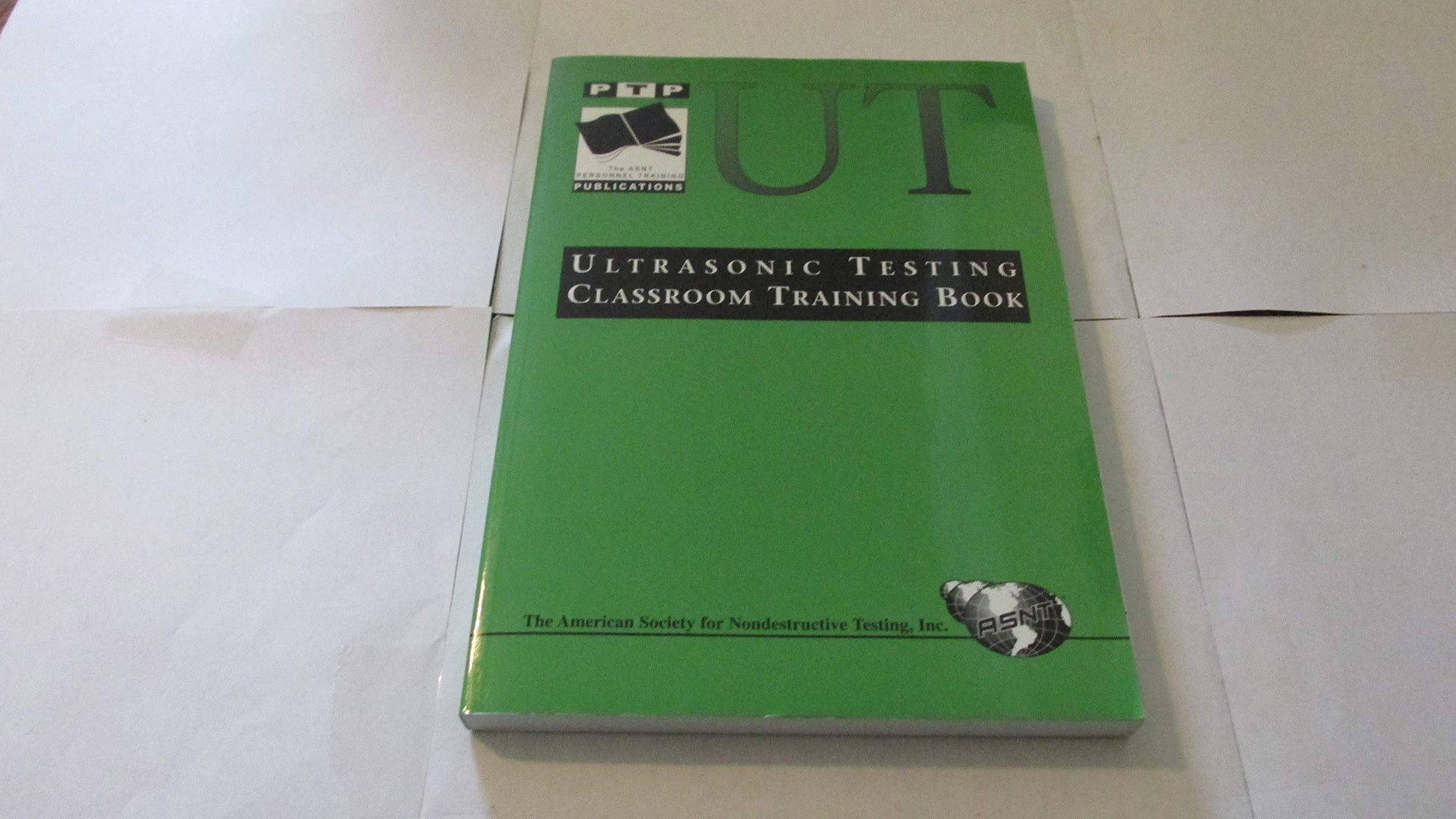 Ultrasonic Testing Classroom Training Book