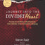 Journey Into The Divided Heart: Facing the Defense Mechanisms That Hinder True Emotional Healing