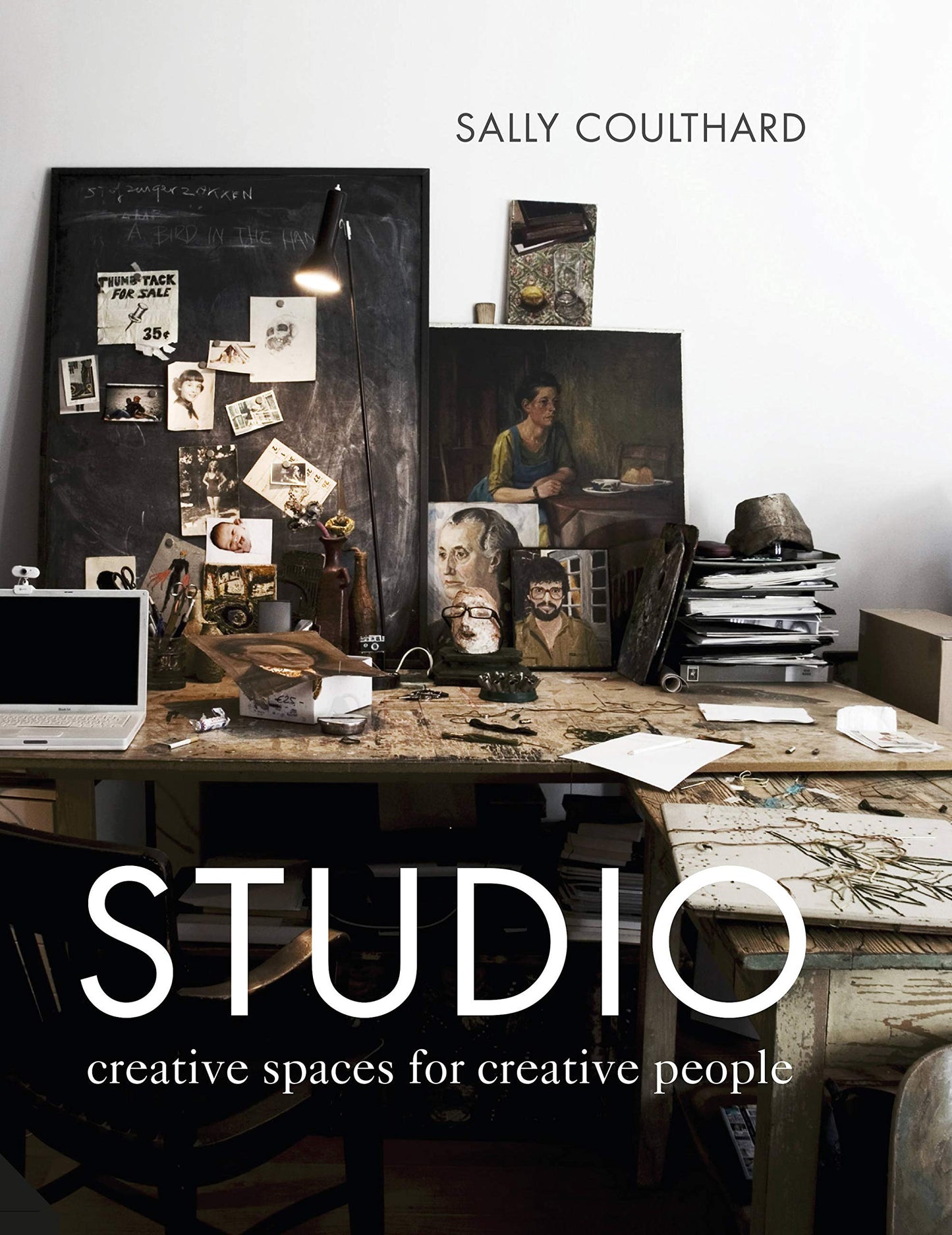 Studio: Creative Spaces for Creative People by Coulthard, Sa
