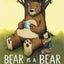 Bear Is a Bear