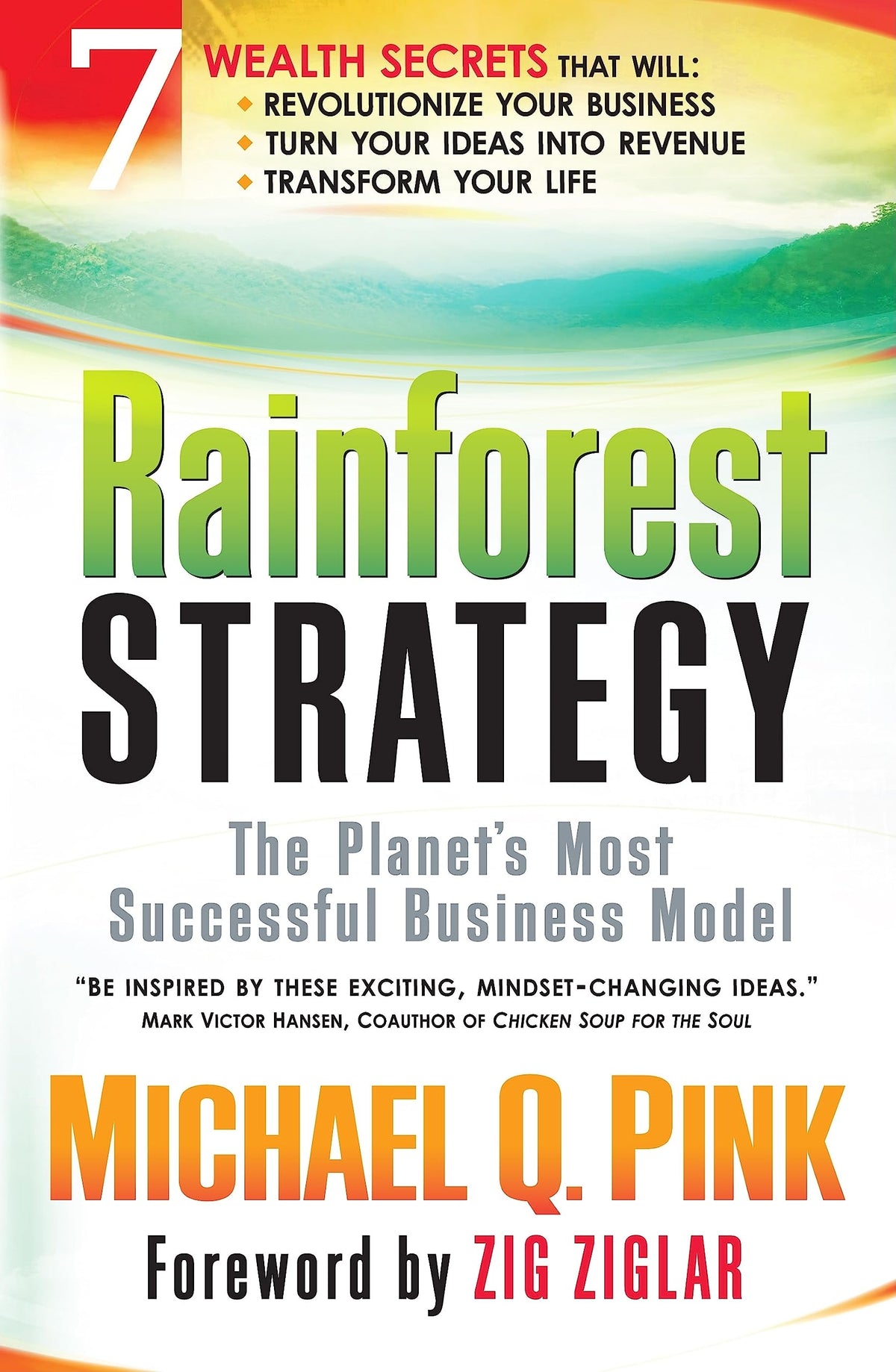 Rainforest Strategy: The Planet's Most Successful Business Model